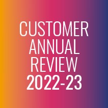 Our Customer Annual Review for 2022-23 is now live!