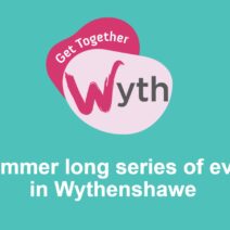 #GetTogetherWyth – Wythenshawe Summer Events