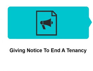 Giving Notice To End A Tenancy